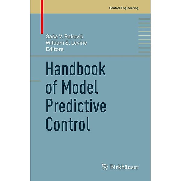 Handbook of Model Predictive Control / Control Engineering