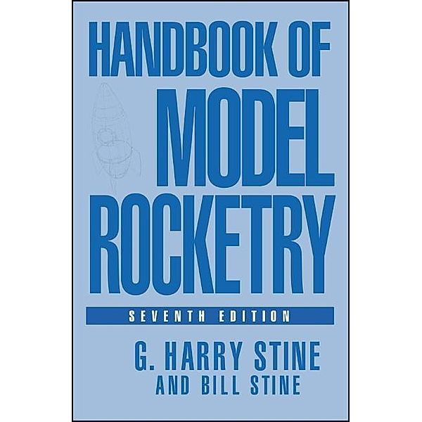 Handbook of Model Rocketry, G. H. Stine, Bill Stine