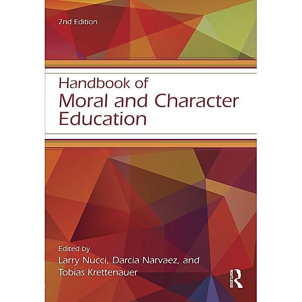 Handbook of Moral and Character Education