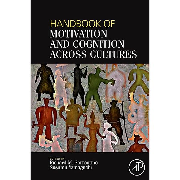 Handbook of Motivation and Cognition Across Cultures