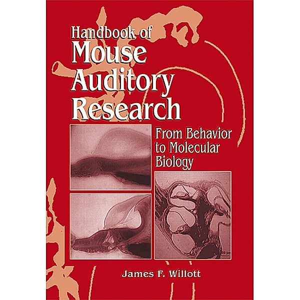 Handbook of Mouse Auditory Research, James F. Willott