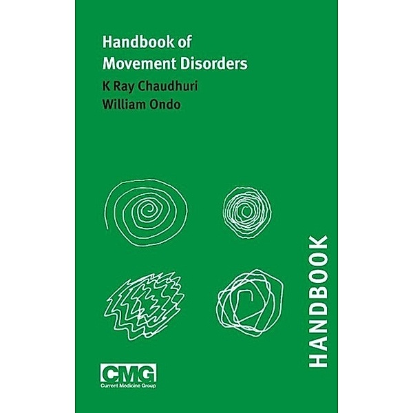 Handbook of Movement Disorders, K Ray Chaudhuri, William G Ondo
