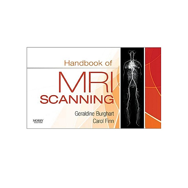 Handbook of MRI Scanning, Geraldine Burghart, Carol Ann Finn