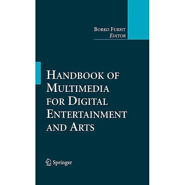 Handbook of Multimedia for Digital Entertainment and Arts