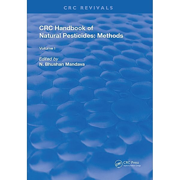 Handbook of Natural Pesticides: Methods, N. Bhushan Mandava