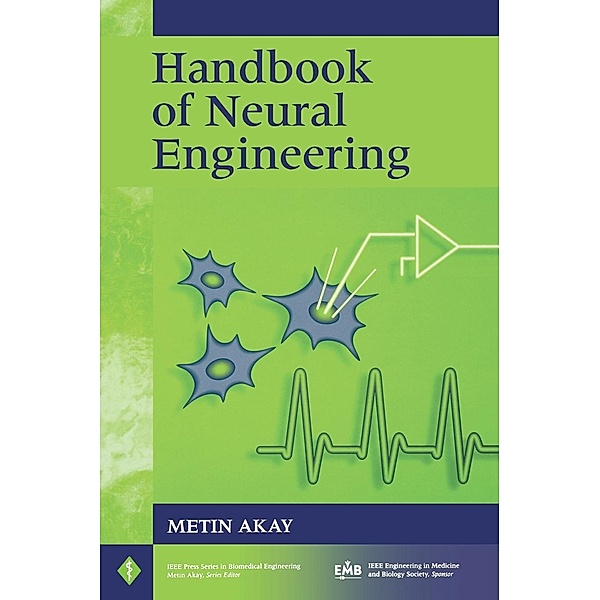 Handbook of Neural Engineering, Akay