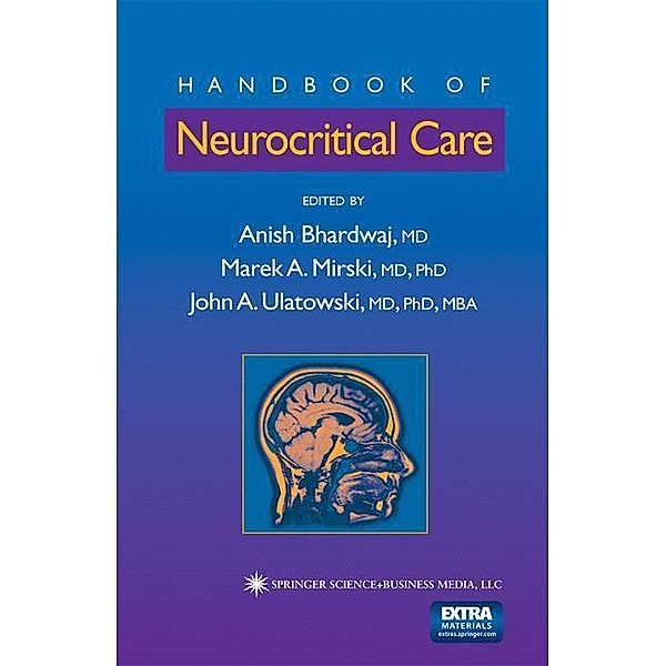 Handbook of Neurocritical Care, w. CD-ROM, Anish Bhardwaj, Marek A. Mirski, John A. Ulatowski