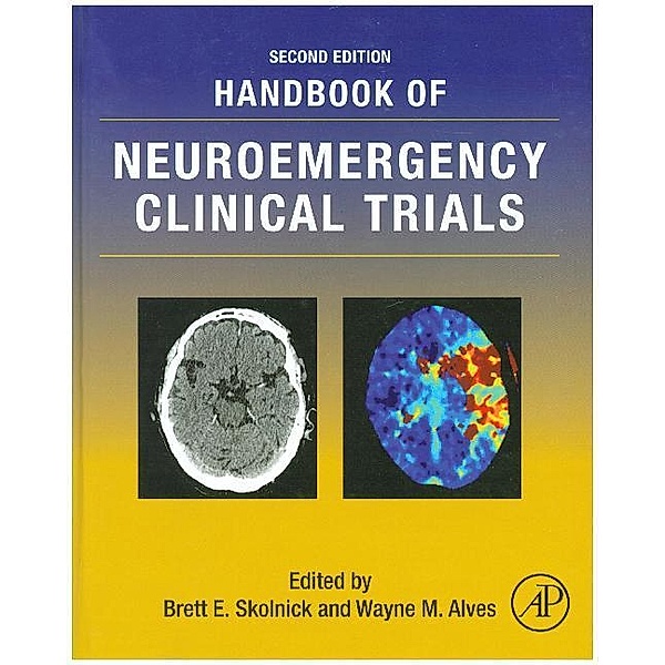 Handbook of Neuroemergency Clinical Trials, Brett Skolnick
