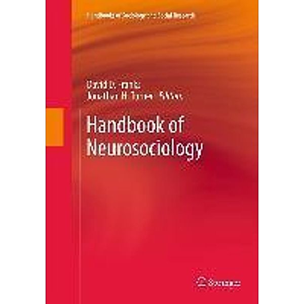 Handbook of Neurosociology / Handbooks of Sociology and Social Research