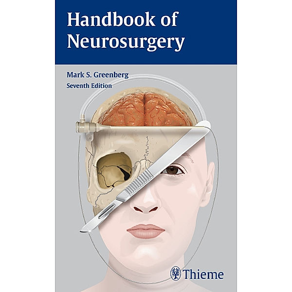Handbook of Neurosurgery, Mark S. Greenberg