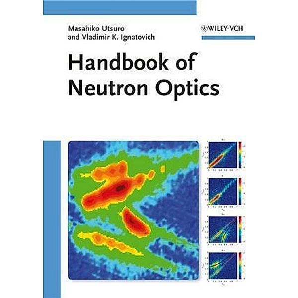Handbook of Neutron Optics, Masahiko Utsuro, Vladimir K. Ignatovich