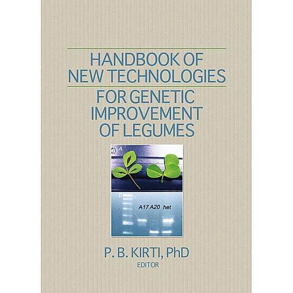 Handbook of New Technologies for Genetic Improvement of Legumes