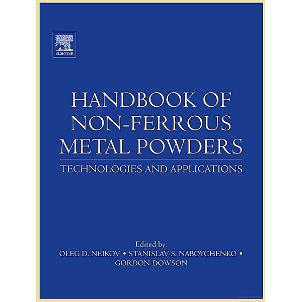 Handbook of Non-Ferrous Metal Powders, Neikov