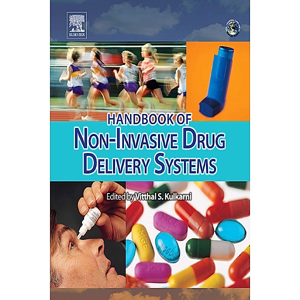 Handbook of Non-Invasive Drug Delivery Systems, Vitthal S. Kulkarni