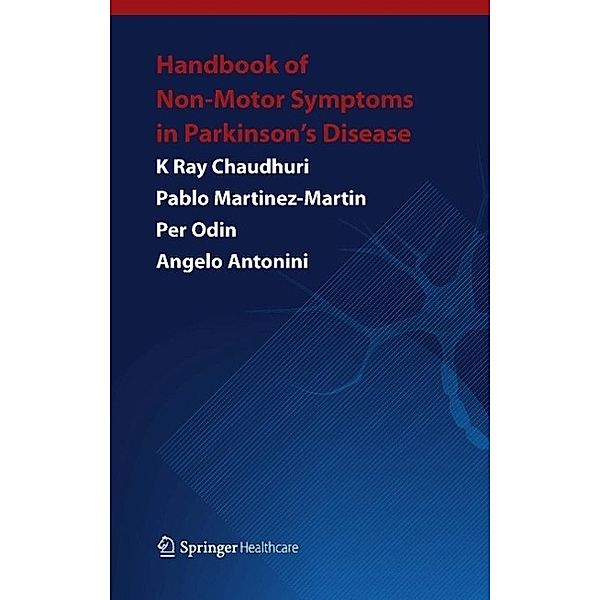 Handbook of Non-Motor Symptoms in Parkinson's Disease, K Ray Chaudhuri, Pablo Martinez-Martin, Per Odin, Angelo Antonini