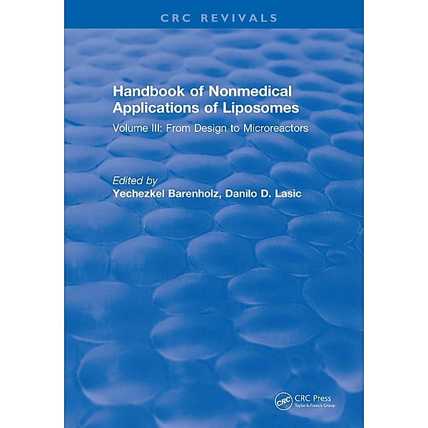 Handbook of Nonmedical Applications of Liposomes, Yechezkel Barenholz