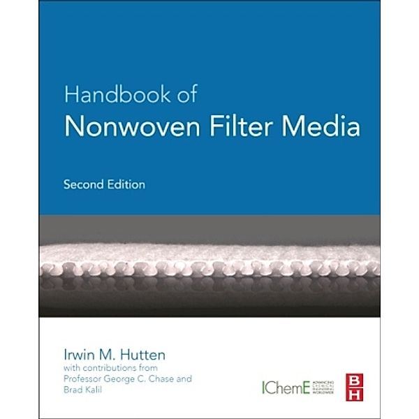Handbook of Nonwoven Filter Media, Irwin M. Hutten