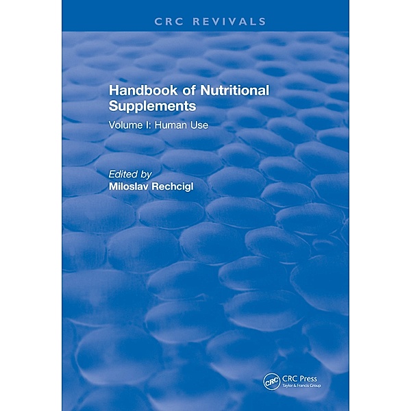 Handbook of Nutritional Supplements, Miloslav Rechcigl