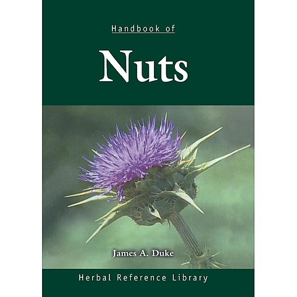 Handbook of Nuts, James A. Duke