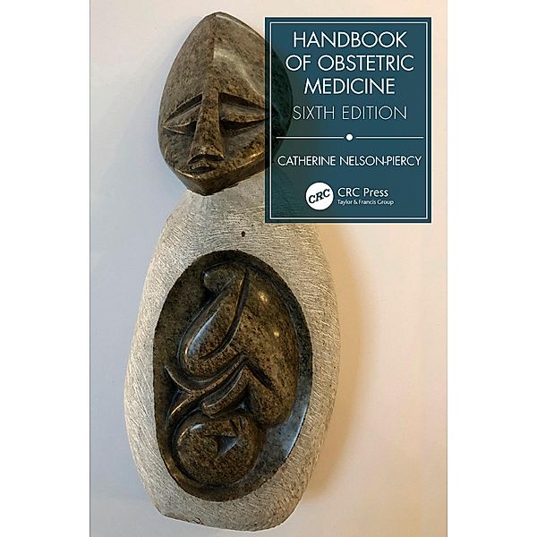 Handbook of Obstetric Medicine, Catherine Nelson-Piercy