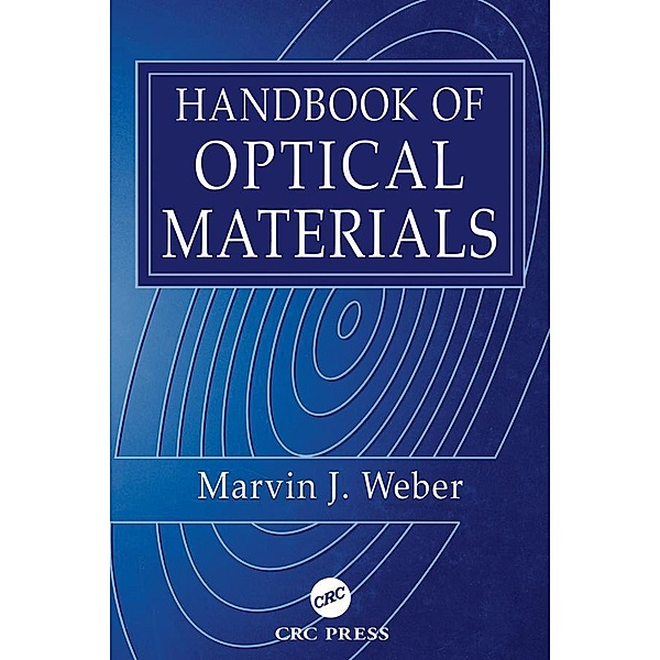 Handbook of Optical Materials, Marvin J. Weber