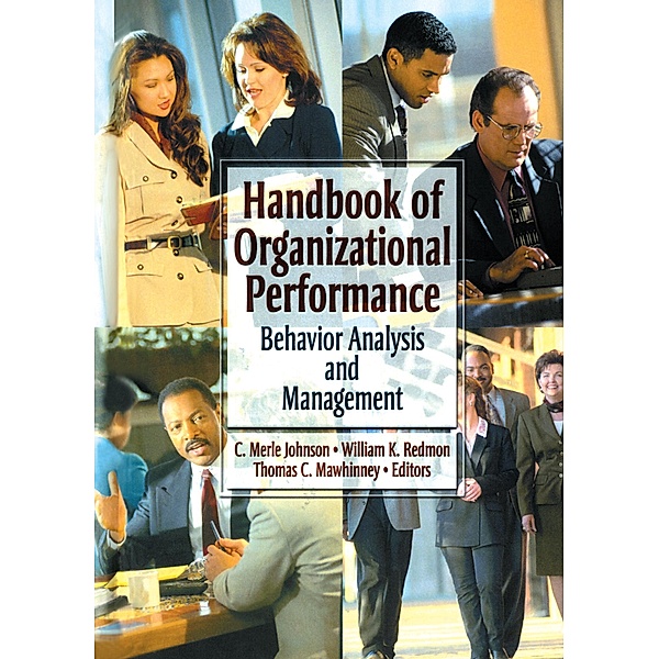 Handbook of Organizational Performance, William K Redmon, Thomas C Mawhinney, Carl Merle Johnson