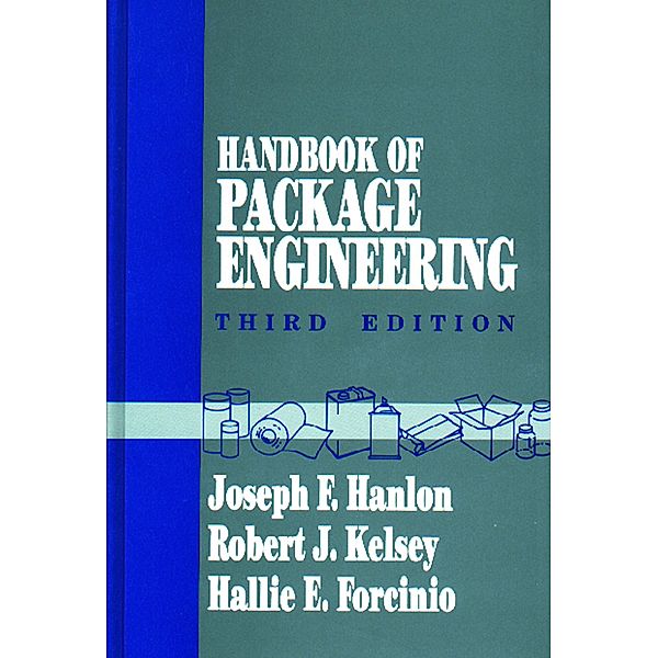 Handbook of Package Engineering, Joseph F. Hanlon, Robert J. Kelsey