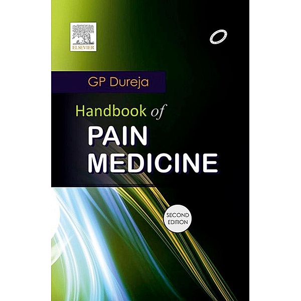Handbook of Pain Medicine - E-Book, G. P. Dureja