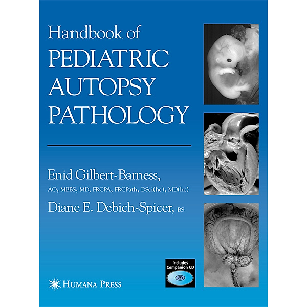 Handbook of Pediatric Autopsy Pathology, Enid Gilbert-Barness, Diane E. Debich-Spicer