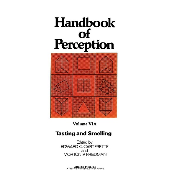 Handbook of Perception Volume 6A, Edward C. Carterette