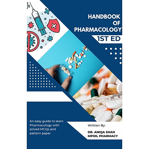Handbook of Pharmacology, Aniqa Shah