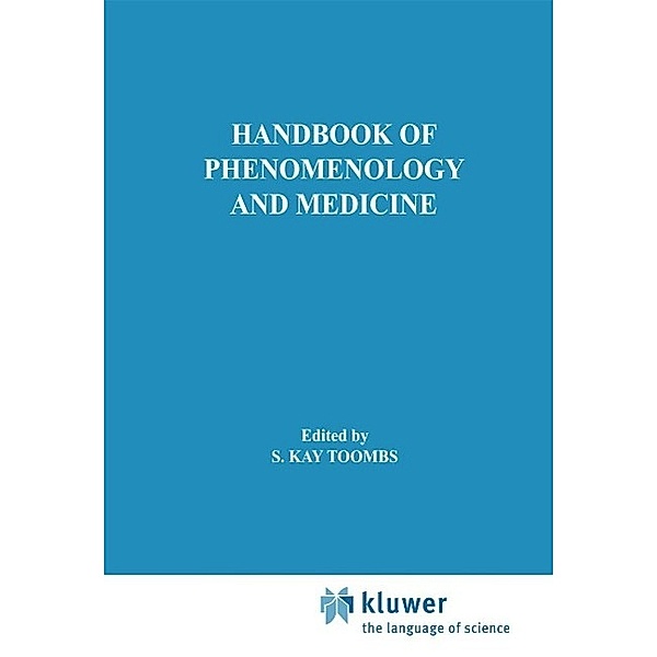 Handbook of Phenomenology and Medicine / Philosophy and Medicine Bd.68