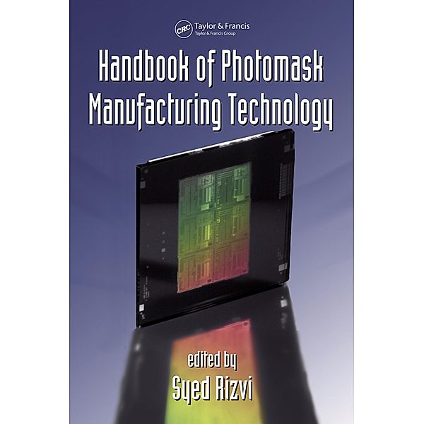 Handbook of Photomask Manufacturing Technology