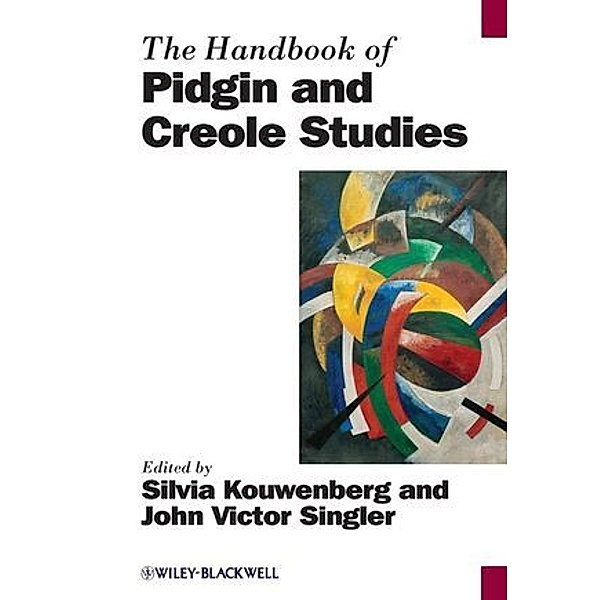 Handbook of Pidgins and Creoles, Silvia Kouwenberg