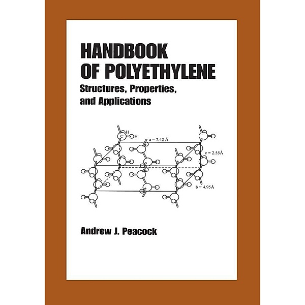 Handbook of Polyethylene, Andrew Peacock
