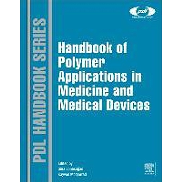 Handbook of Polymer Applications in Medicine and Medical Dev, Sina Ebnesajjad