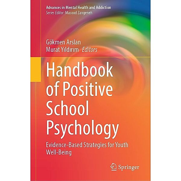 Handbook of Positive School Psychology / Advances in Mental Health and Addiction