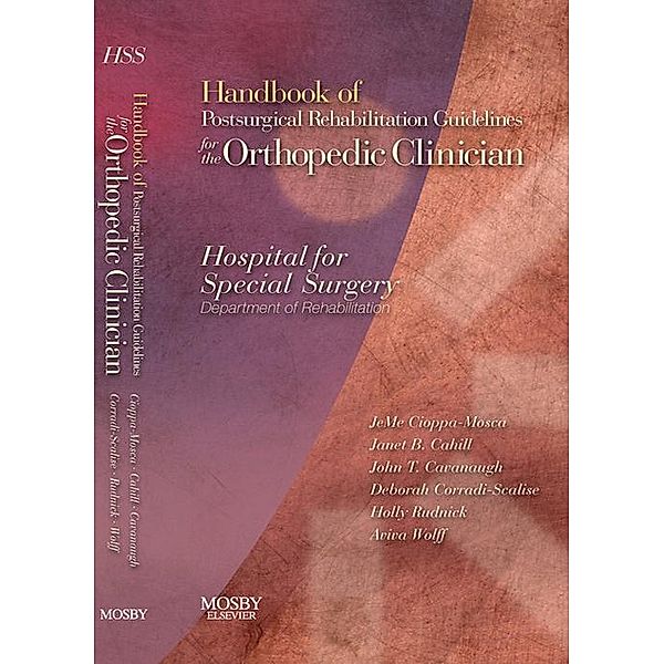 Handbook of Postsurgical Rehabilitation Guidelines for the Orthopedic Clinician - E-Book