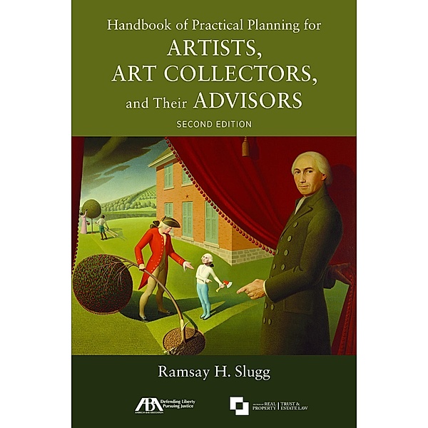 Handbook of Practical Planning for Artists, Art Collectors, and Their Advisors, Second Edition, Ramsay H. Slugg