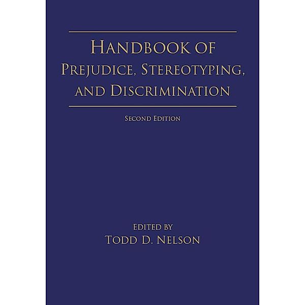 Handbook of Prejudice, Stereotyping, and Discrimination