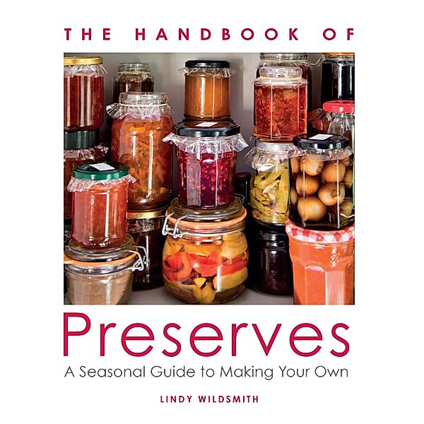 Handbook of Preserves, Lindy Wildsmith