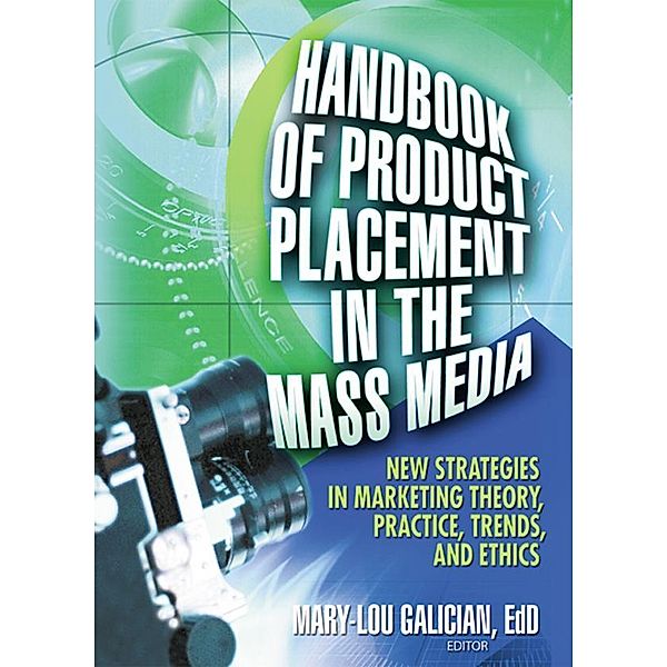 Handbook of Product Placement in the Mass Media, Mary-Lou Galician