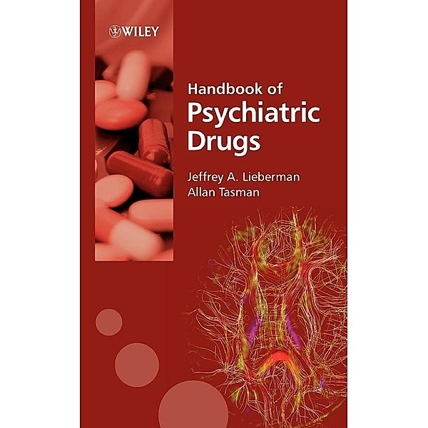 Handbook of Psychiatric Drugs, Jeffrey A. Lieberman, Allan Tasman