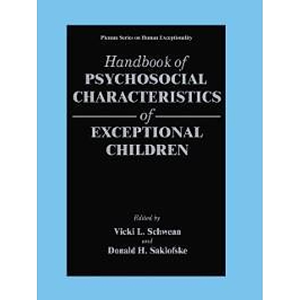 Handbook of Psychosocial Characteristics of Exceptional Children / The Springer Series on Human Exceptionality