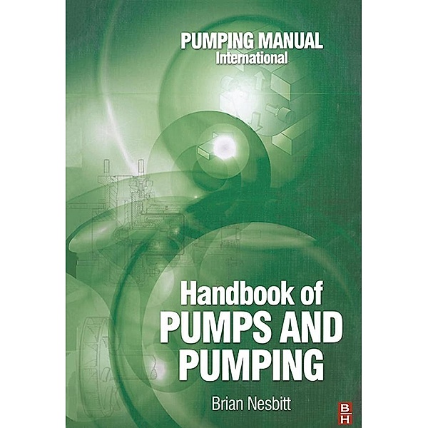 Handbook of Pumps and Pumping, Brian Nesbitt
