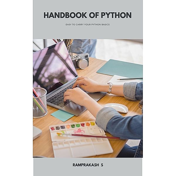 Handbook of Python, Ramprakash S.