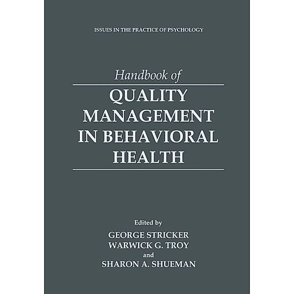 Handbook of Quality Management in Behavioral Health / Issues in the Practice of Psychology