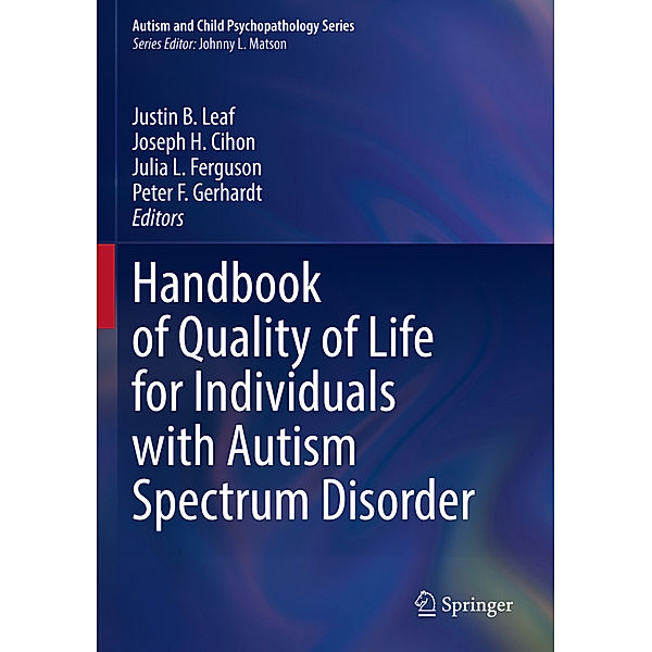 Handbook of Quality of Life for Individuals with Autism Spectrum Disorder