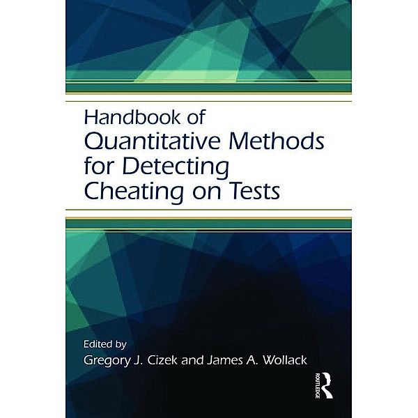 Handbook of Quantitative Methods for Detecting Cheating on Tests