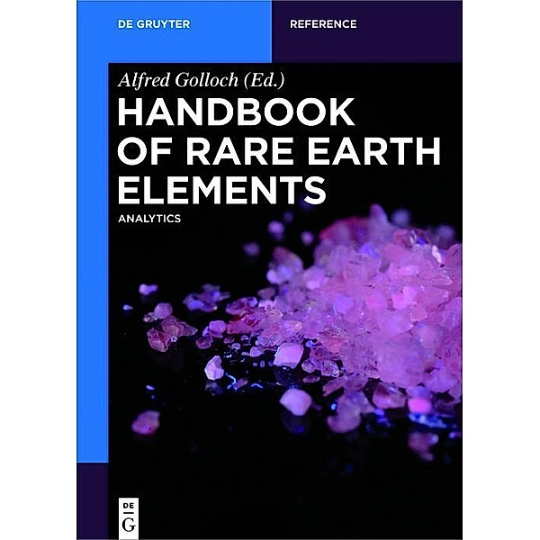 Handbook of Rare Earth Elements / De Gruyter Reference